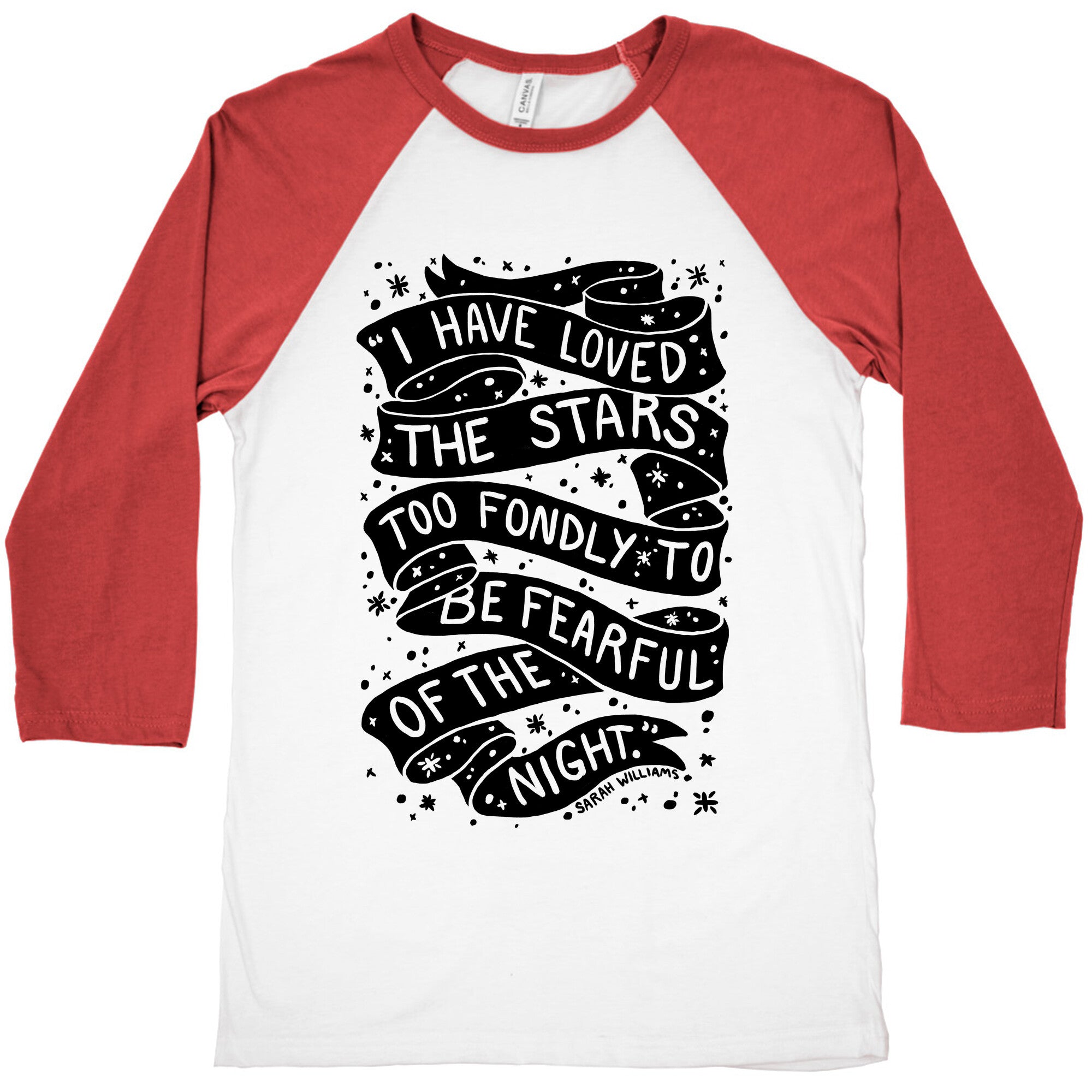 I Have Loved The Stars Too Fondly To Be Fearful Of The Night Baseball Tee